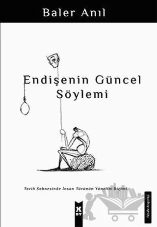 Endişenin Güncel Söylemi – Baler Anıl – X10 Kitap kitap kapağı