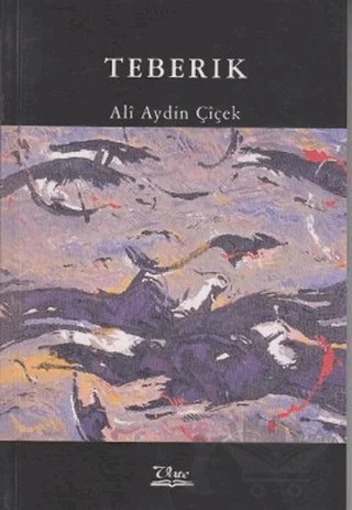 Teberik – Alı Aydin Çıçek – Vate Yayınevi kitap kapağı