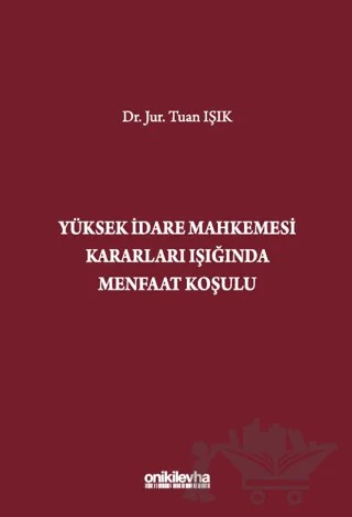 Yüksek İdare Mahkemesi Kararları Işığında Menfaat Koşulu – Tuan Işık – On İki Levha Yayınları kitap kapağı