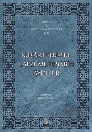 Kur’an-ı Kerim’de Lafzı Müteşabih Ayetler – Mehmet Tüfekçioğlu – Eser Kitap kitap kapağı