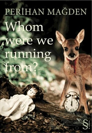 Whom Were we Running From? – Perihan Mağden – Everest Yayınları kitap kapağı
