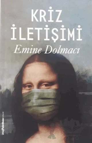 Kriz İletişimi – Emine Dolmacı – İmaj Fabrikası Yayınları kitap kapağı