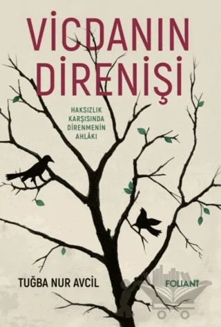 Vicdanın Direnişi – Tuğba Nur Avcil – Foliant Yayınları kitap kapağı