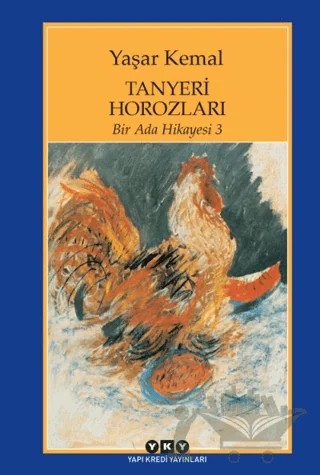 Tanyeri Horozları – Yaşar Kemal – Yapı Kredi Yayınları kitap kapağı