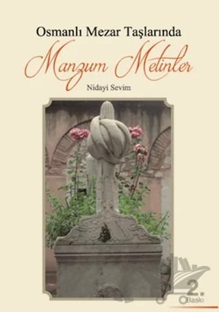 Osmanlı Mezar Taşlarında Manzum Metinler – Nidayi Sevim – Kitap Dostu Yayınları kitap kapağı