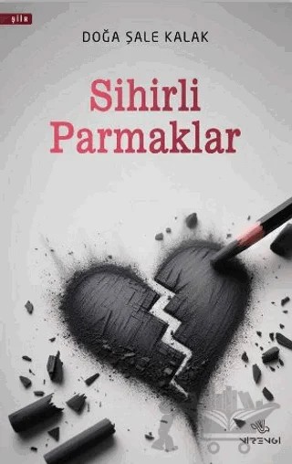 Sihirli Parmaklar – Doğa Şale Kalak – Nirengi Yayınları kitap kapağı