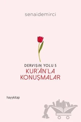 Dervişin Yolu 5 - Kur'an'la Konuşmalar – Senai Demirci – Hayykitap kitap kapağı