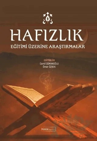 Hafızlık Eğitimi Üzerine Araştırmalar – Garip Aydın – Kimlik Yayınları kitap kapağı
