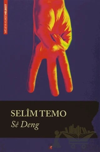 Se Deng – Selîm Temo – Lis Basın Yayın kitap kapağı