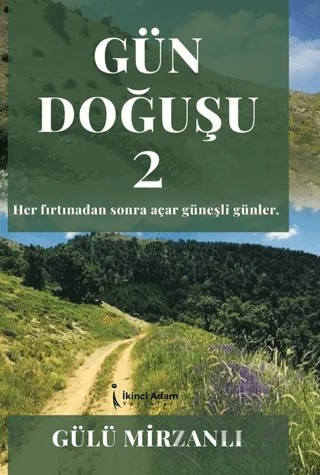 Gün Doğuşu 2 – Gülü Mirzanlı – İkinci Adam Yayınları kitap kapağı