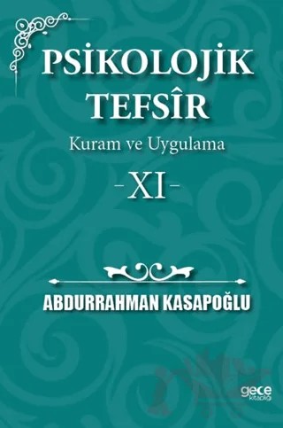 Psikolojik Tefsîr Kuram ve Uygulama 11 – Abdurrahman Kasapoğlu – Gece Kitaplığı kitap kapağı