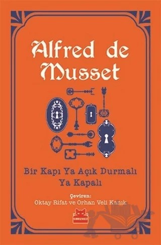 Bir Kapı Ya Açık Durmalı Ya Kapalı – Alfred de Musset – Kırmızı Kedi Yayınevi kitap kapağı