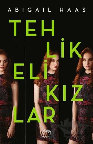 Tehlikeli Kızlar – Abigail Haas – Yabancı Yayınları kitap kapağı