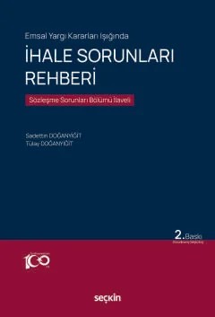 Emsal Yargı Kararları Işığındaİhale Sorunları Rehberi Sözleşme Sorunları Bölümü İlaveli – Sadettin Doğanyiğit, Tülay Doğanyiğit – Seçkin Yayıncılık kitap kapağı
