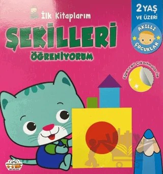 İlk Kitaplarım Şekilleri Öğreniyorum – Kolektif – 0-6 Yaş Yayınları kitap kapağı