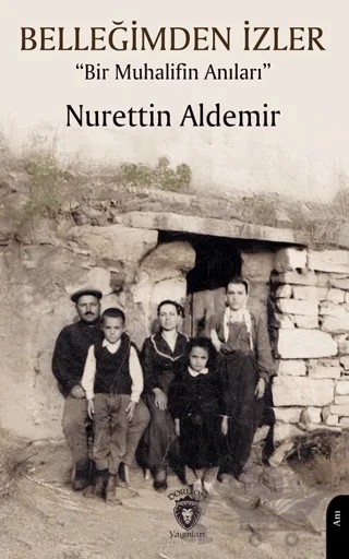 Belleğimden İzler – Nurettin Aldemir – Dorlion Yayınları kitap kapağı