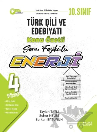 10. Enerji Türk Dili ve Edebiyatı Konu Özetli Soru Fasikülleri (4 Fasikül) – Taylan Tatlı, Seher Keleş, Serkan Erturun – Palme Yayınları kitap kapağı