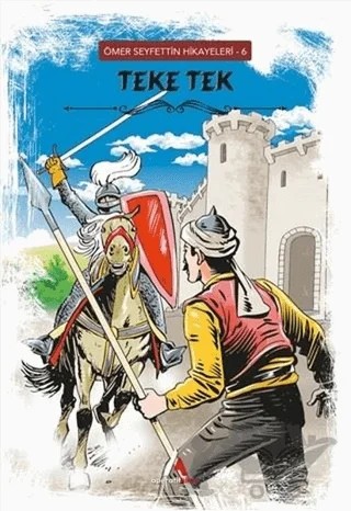 Teke Tek - Ömer Seyfettin Hikayeleri 6 – Ömer Seyfettin – Aperatif Kitap Yayınları kitap kapağı