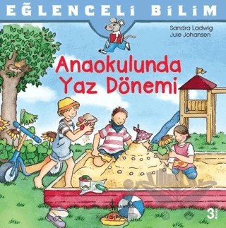 Anaokulunda Yaz Dönemi – Sandra Ladwig – İş Bankası Kültür Yayınları kitap kapağı