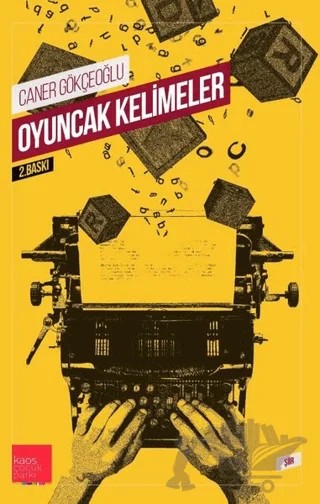 Oyuncak Kelimeler – Caner Gökçeoğlu – Kaos Çocuk Parkı Yayınları kitap kapağı