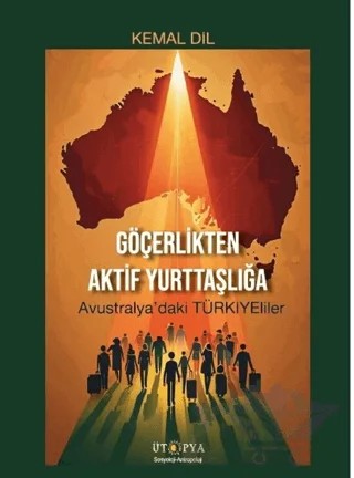 Göçerlikten Aktif Yurttaşlığı – Kemal Dil – Ütopya Yayınevi kitap kapağı