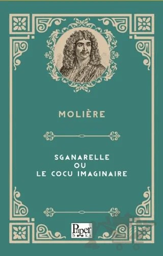 Sganarelle Ou Le Cocu Imaginaire – Moliere – Paper Books kitap kapağı