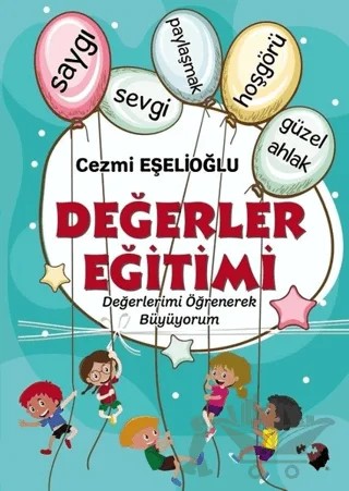 Değerler Eğitimi – Cezmi Eşelioğlu – IQ Kültür Sanat Yayıncılık kitap kapağı