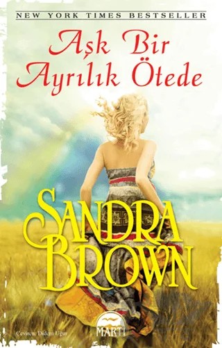 Aşk Bir Ayrılık Ötede – Sandra Brown – Martı Yayınları kitap kapağı