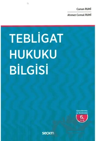 Tebligat Hukuku Bilgisi – Canan Ruhi, Ahmet Cemal Ruhi – Seçkin Yayıncılık kitap kapağı