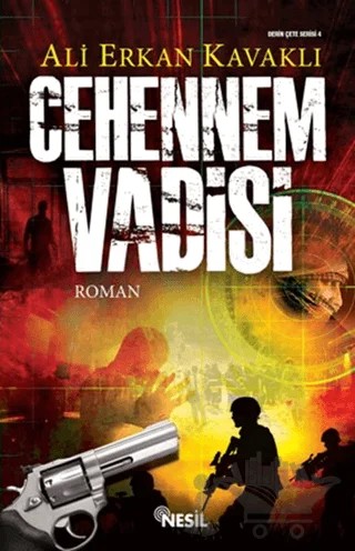 Cehennem Vadisi – Ali Erkan Kavaklı – Nesil Yayınları kitap kapağı