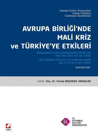 Avrupa Birliğinde Mali Kriz ve Türkiye'ye Etkileri (Sempozyum Kitabı) – Funda Başaran Yavaşlar – Seçkin Yayıncılık kitap kapağı