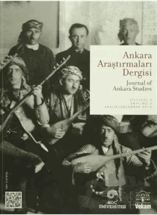 Ankara Araştırmaları Dergisi Cilt: 3 Sayı: 2 / Journal of Ankara Studies – VEKAM (Koç Üniversitesi Vehbi Koç Ankara Araştırmaları Uygulama ve Araştırma Merkezi) kitap kapağı
