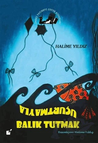 Uçurtmayla Balık Tutmak – Halime Yıldız – Öteki Yayınevi kitap kapağı