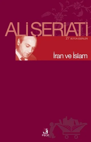 İran ve İslam – Ali Şeriati – Fecr Yayınları kitap kapağı