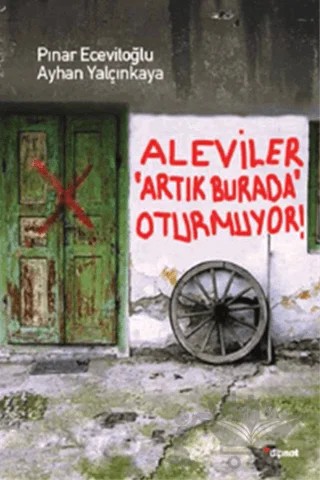 Aleviler Artık Burada Oturmuyor – Ayhan Yalçınkaya – Dipnot Yayınları kitap kapağı
