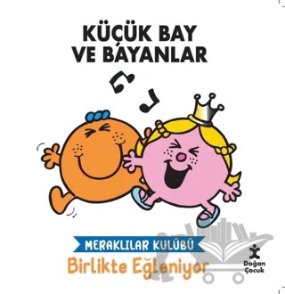 Küçük Bay ve Bayanlar Birlikte Eğleniyor – Kolektif – Doğan Kitap kitap kapağı