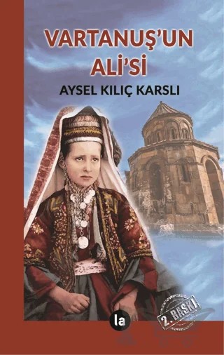 Vartanuş’un Ali’si – Aysel Kılıç Karslı – La Kitap kitap kapağı