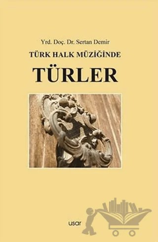 Türk Halk Müziğinde Türler – Sertan Demir – Usar Yayınları kitap kapağı