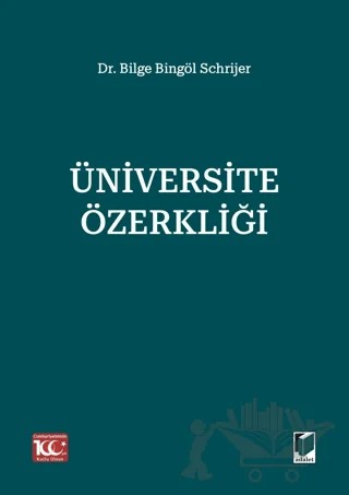 Üniversite Özerkliği – Bilge Bingöl Schrijer – Adalet Yayınevi kitap kapağı