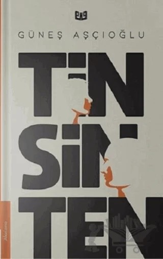 Tin Sin Ten – Güneş Aşçıoğlu – Vaveyla Yayıncılık kitap kapağı