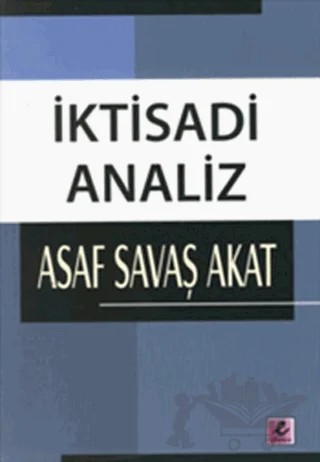 İktisadi Analiz – Asaf Savaş Akat – Efil Yayınevi kitap kapağı