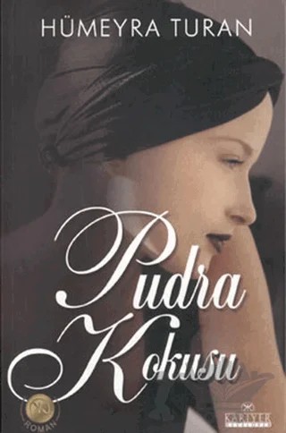 Pudra Kokusu – Hümeyra Turan – Kariyer Yayınları kitap kapağı