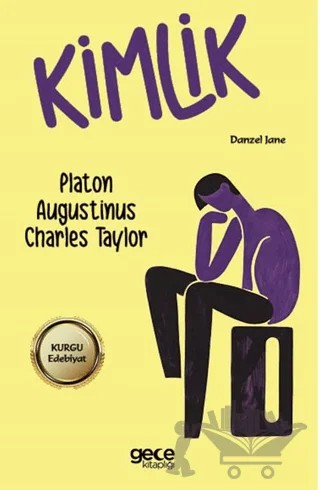 Kimlik – Charles Taylor, Platon, Augustinus – Gece Kitaplığı kitap kapağı