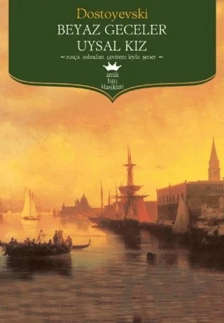 Beyaz Geceler - Uysal Kız – Fyodor Mihayloviç Dostoyevski – Antik Kitap kitap kapağı