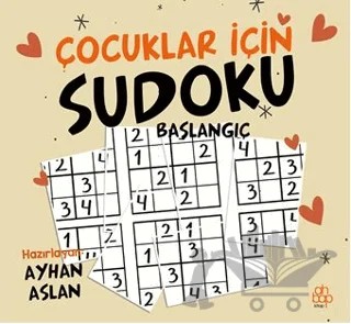 Çocuklar İçin Sudoku / Başlangıç – Ayhan Aslan – Ahbap Kitap kitap kapağı