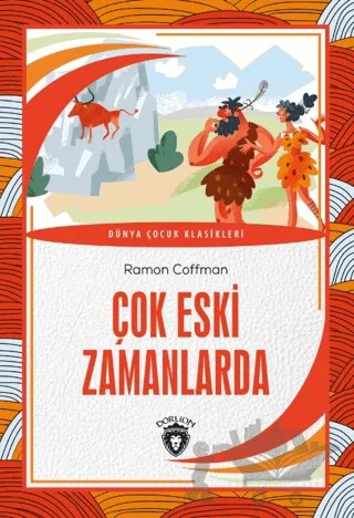 Çok Eski Zamanlarda – Ramon Coffman – Dorlion Yayınları kitap kapağı