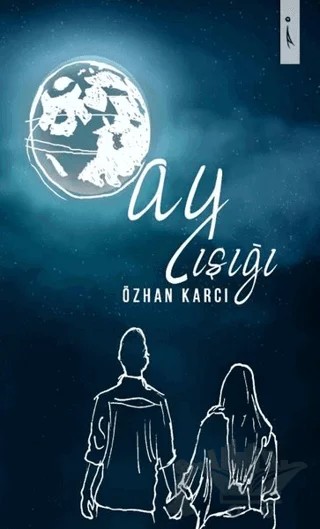Ay Işığı – Özhan Karcı – İkinci Adam Yayınları kitap kapağı
