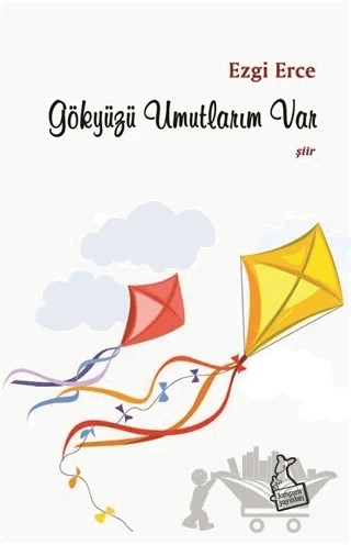 Gökyüzü Umutlarım Var – Ezgi Erce – Kanguru Yayınları kitap kapağı