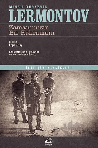 Zamanımızın Bir Kahramanı – Mihail Yuryeviç Lermontov – İletişim Yayınevi kitap kapağı
