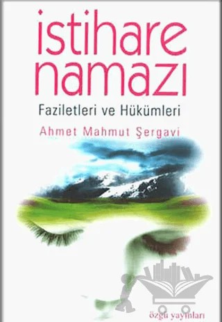 İstihare Namazı – Ahmet Mahmut Şergavi – Özgü Yayıncılık kitap kapağı